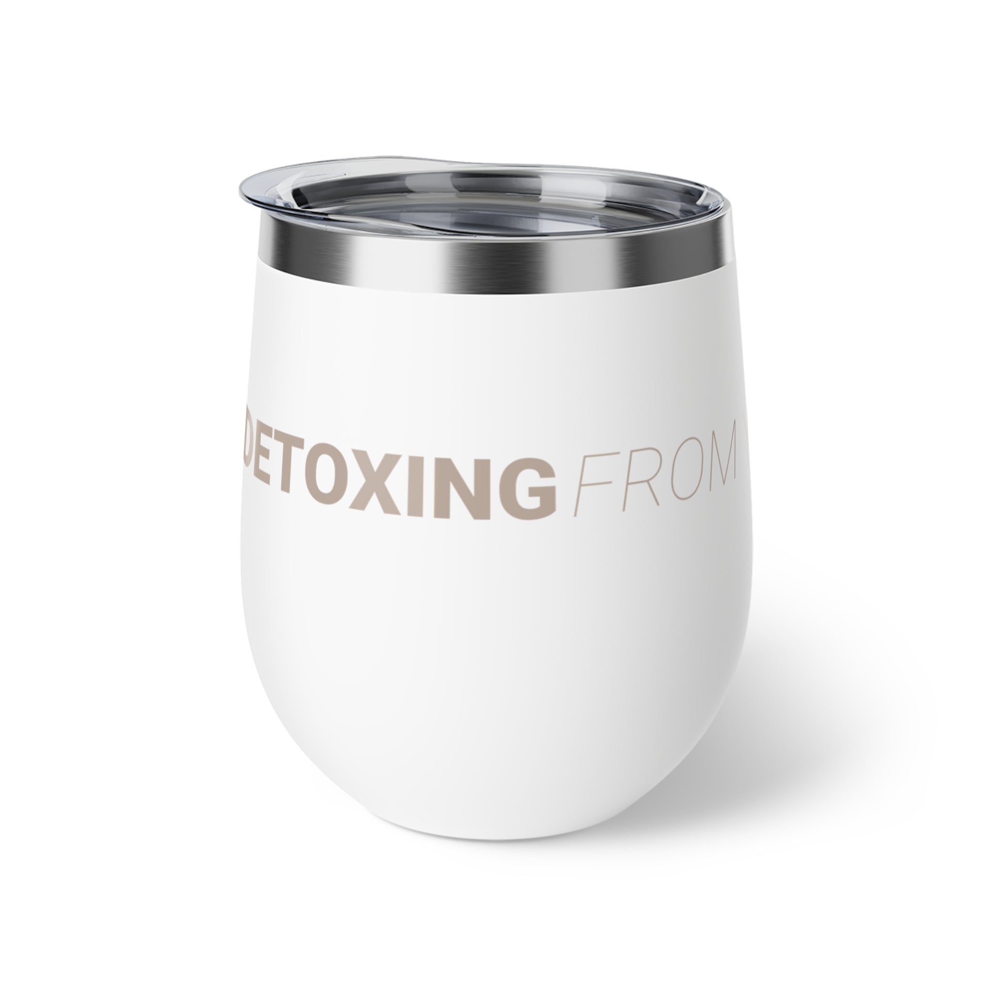 THE DETOXING FROM YOUR BULLSHIT TUMBLER